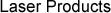 Laser Products